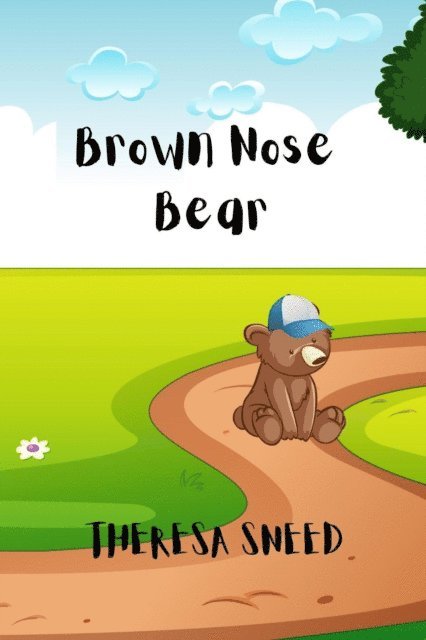 Theresa Sneed - Brown Nose Bear, E-bok