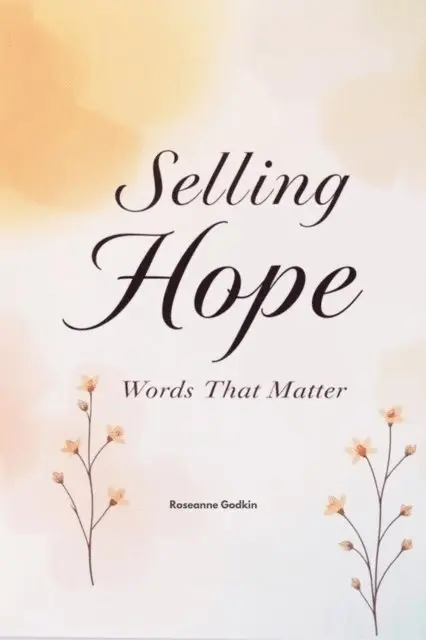 Roseanne Godkin - Selling Hope: Words That Matter, E-bok. Tillgänglighet: Lägg i varukorg