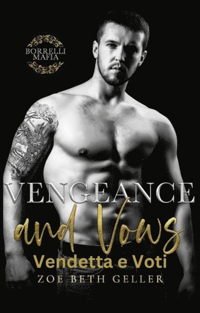 Zoe Beth Geller - Vengeance and Vows-Vendetta e Voti, E-bok