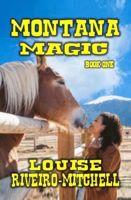 Louise Riveiro-Mitchell - Montana Magic, E-bok