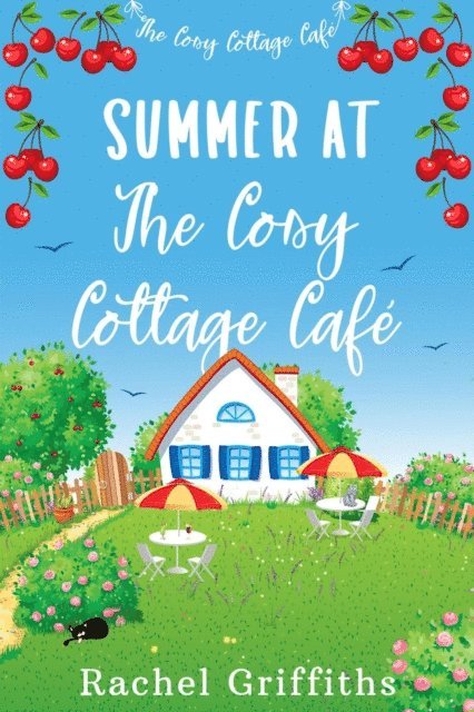 RACHEL GRIFFITHS - Summer at The Cosy Cottage Cafe, E-bok
