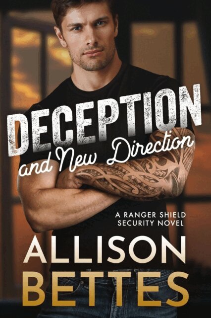 Allison Bettes - Deception & New Direction, E-bok