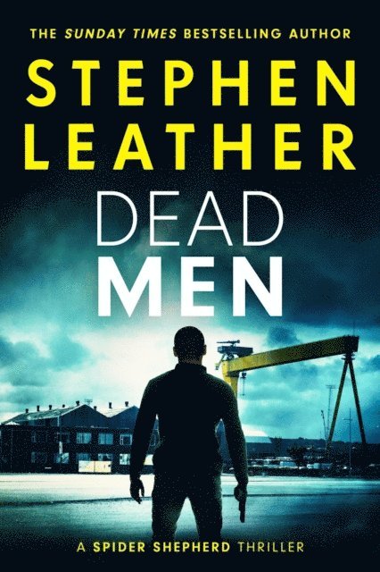 Stephen Leather - Dead Men, E-bok