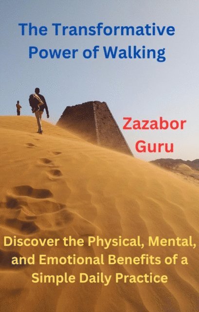 Zazabor Guru - Transformative Power of Walking, E-bok. Tillgänglighet: Lägg i varukorg