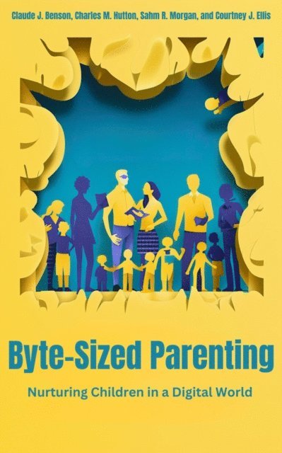 Courtney Ellis, Sahm Morgan, Charles Hutton, Claude Benson - Byte-Sized Parenting, E-bok
