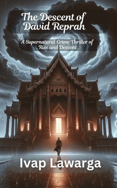 Ivap Lawarga - Descent of David Reprah (The Chronicles of Power Book 1), E-bok