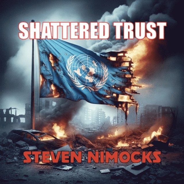 Steven Nimocks - Shattered Trust, E-bok