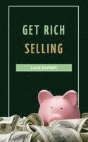 Lucie DuPont - Get Rich Selling, Häftad. Tillgänglighet: Lägg i varukorg