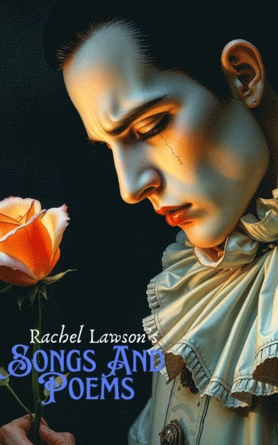 Rachel Lawson - Songs And Poems, E-bok