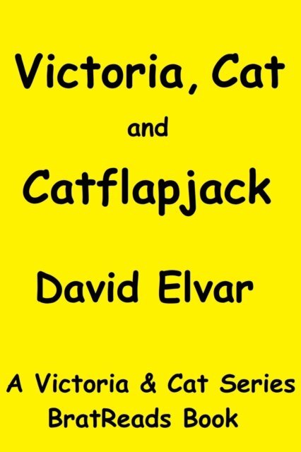 David Elvar - Victoria, Cat and Catflapjack, E-bok