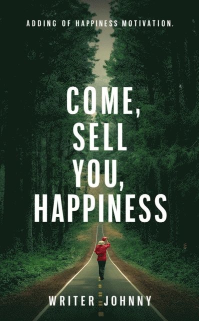 Johny - Come, I Sell You Happiness, E-bok. Tillgänglighet: Lägg i varukorg