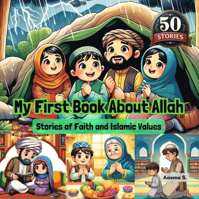 Aasma S. - My First Book About Allah: Stories of Faith and Islamic Values, E-bok