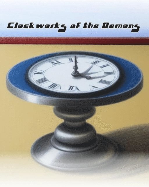 Samuel Ludke - Clockworks of the Demons, E-bok
