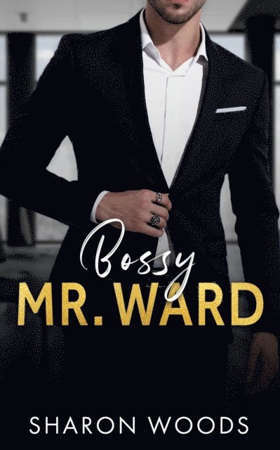 Sharon Woods - Bossy Mr. Ward, E-bok