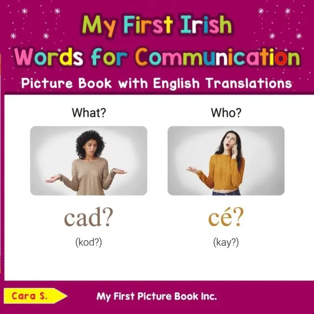 Cara S. - My First Irish Words for Communication Picture Book with English Translations, E-bok. Tillgänglighet: Lägg i varukorg