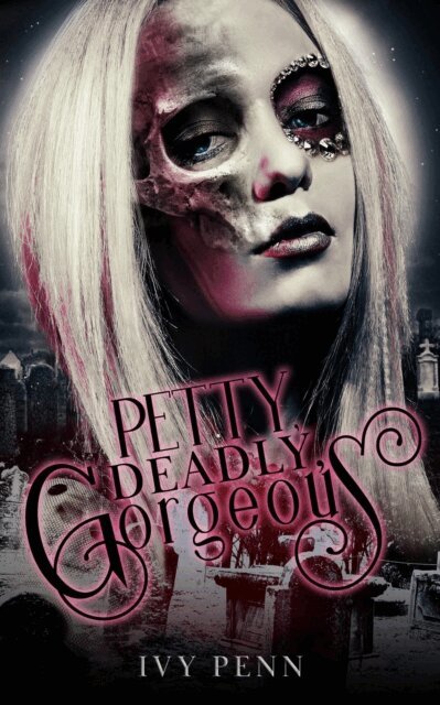 Ivy Penn - Petty Deadly Gorgeous, E-bok. Tillgänglighet: Lägg i varukorg