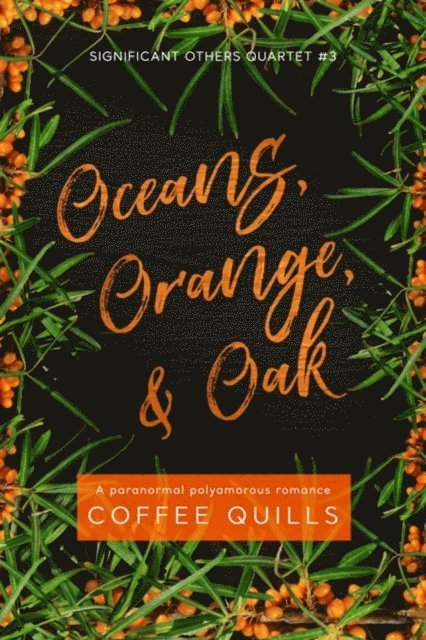 Coffee Quills - Oceans, Orange, & Oak, E-bok