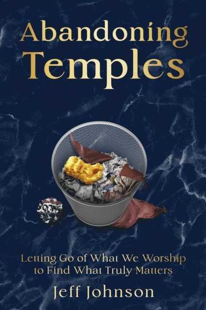 Jeff Johnson - Abandoning Temples, E-bok