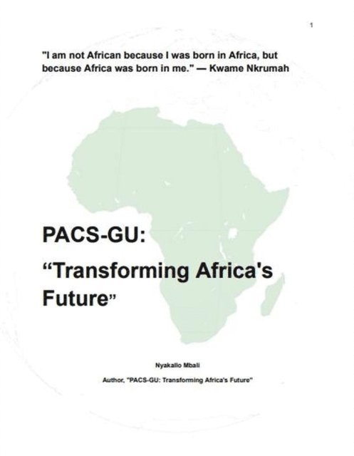 nyakallo mbali - PACS-GU: &quote;Transforming Africa's Future&quote;, E-bok