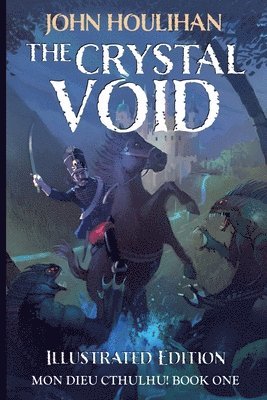 John Houlihan - Crystal Void Illustrated Edition, Häftad. Tillgänglighet: Lägg i varukorg