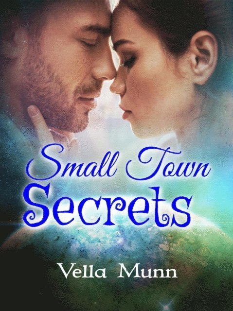 Vella Munn - Small Town Secrets, E-bok