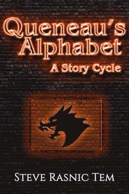 Steve Rasnic Tem - Queneau's Alphabet, E-bok