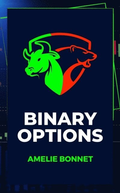 Amelie Bonnet - Binary Options, E-bok