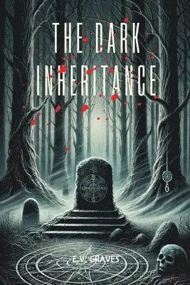 E V Graves - Dark Inheritance, Häftad. Tillgänglighet: Lägg i varukorg
