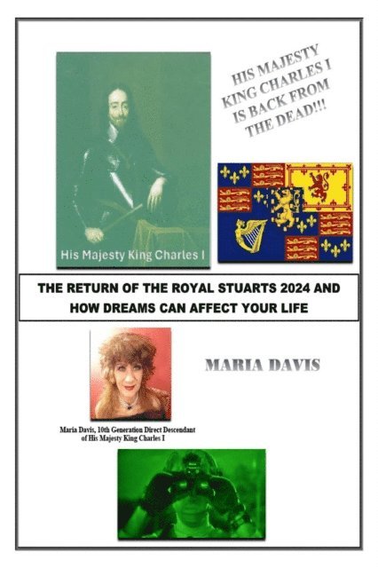Maria Davis - Return of the Royal Stuarts 2024 And How Dreams Can Affect Your Life, E-bok