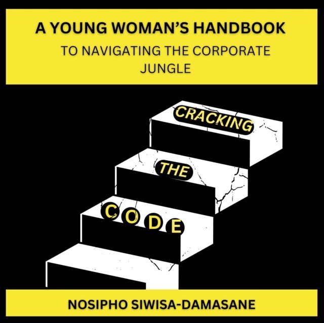 Nosipho SIwisa-Damasane - Cracking the Code, E-bok