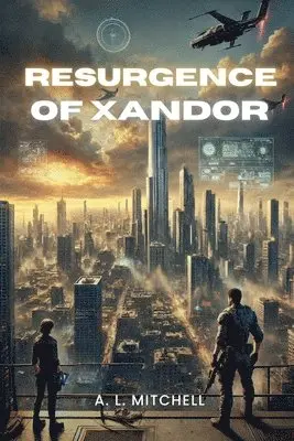 A L Mitchell - Resurgence of Xandor, Häftad. Tillgänglighet: Lägg i varukorg