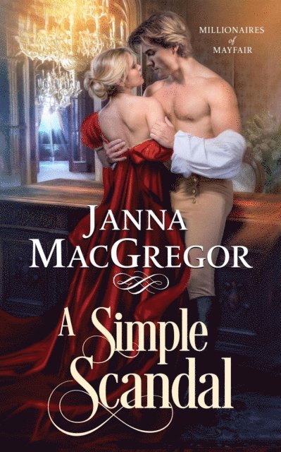 Janna MacGregor - Simple Scandal, E-bok