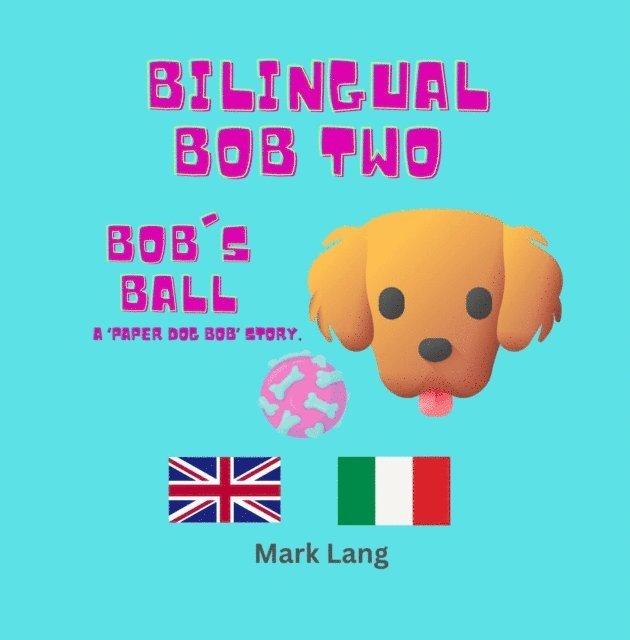 Mark Lang - Bilingual Bob 2, E-bok