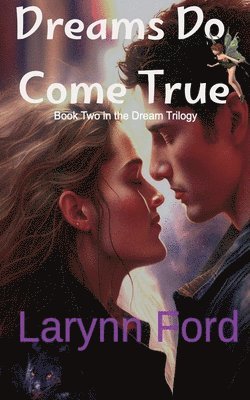 Larynn Ford - Dreams Do Come True, Häftad. Tillgänglighet: Lägg i varukorg