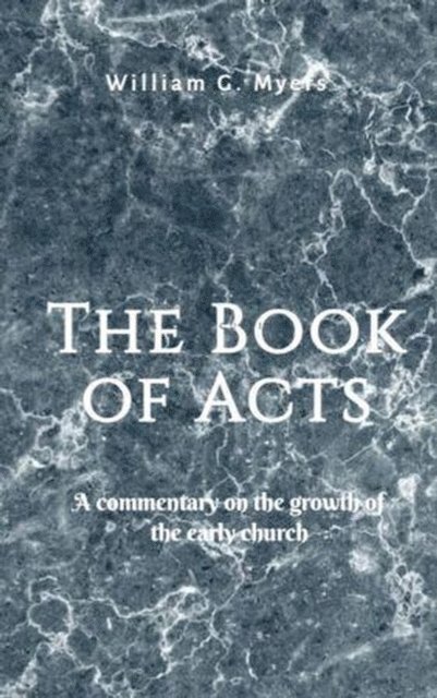 William G. Myers - Book of Acts, E-bok