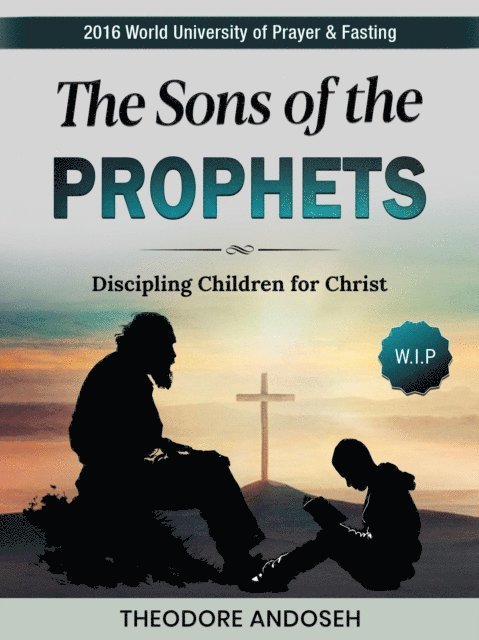 Theodore Andoseh - Sons of the Prophets, E-bok