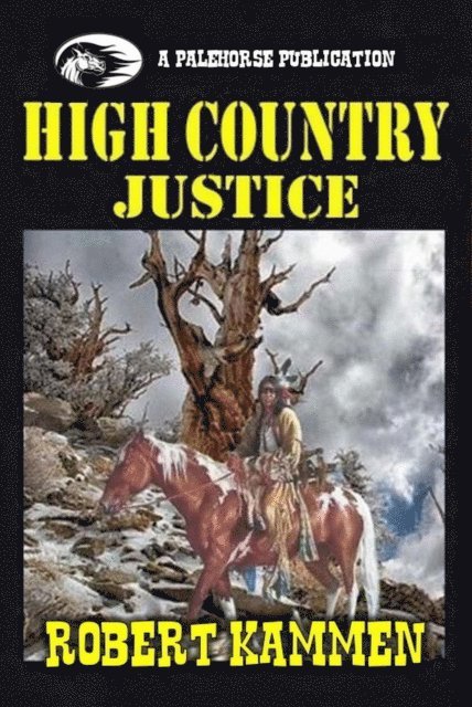 Robert Kammen - High Country Justice, E-bok