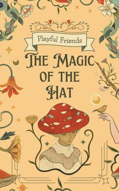 Playful Friends - Magic of the Hat, E-bok