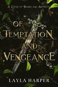 Of Temptation and Vengeance
