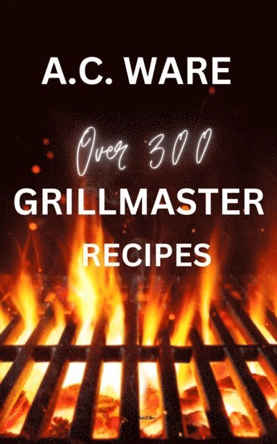 Grillmaster Recipes