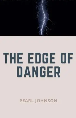 Pearl Johnson - Edge of Danger, Häftad. Tillgänglighet: Lägg i varukorg