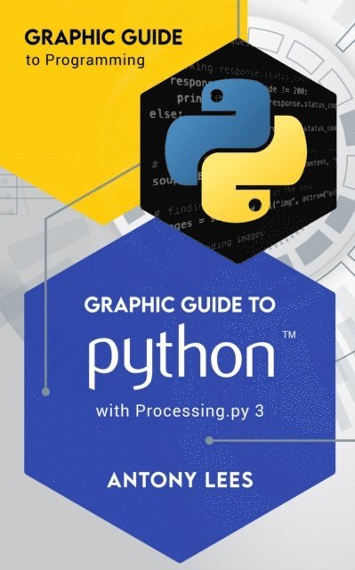 Antony Lees - Graphic Guide to Python with Processing.py 3, E-bok. Tillgänglighet: Lägg i varukorg