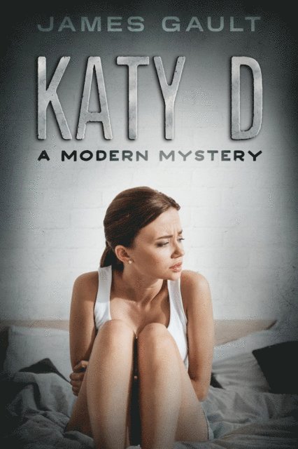 James Gault - Katy D (A Modern Mystery), E-bok