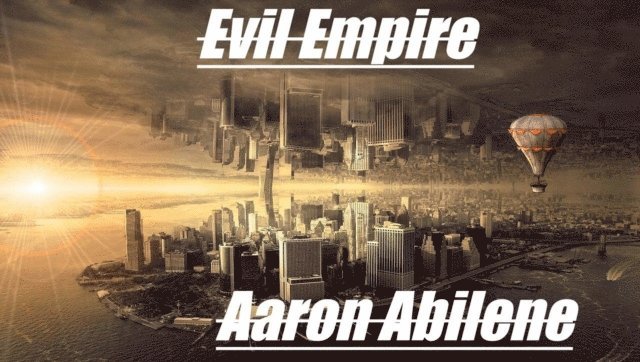 Aaron Abilene - Evil Empire, E-bok