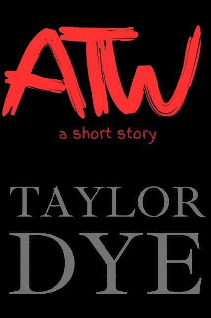 Taylor Dye - ATW, E-bok. Tillgänglighet: Lägg i varukorg