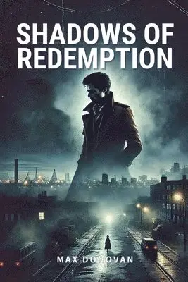 Max Donovan - Shadows of Redemption, Häftad. Tillgänglighet: Lägg i varukorg