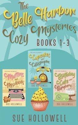 Sue Hollowell - Belle Harbor Cozy Mysteries - Books 1 - 3, Häftad