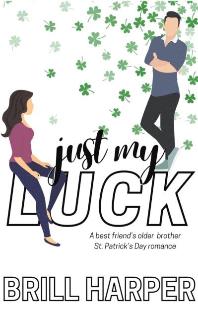 Brill Harper - Just My Luck, E-bok