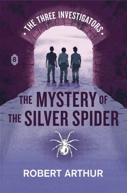 Robert Arthur - Mystery of the Silver Spider, E-bok