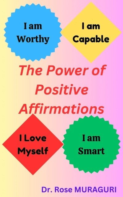 Rose Muraguri - Power of Positive Affirmations, E-bok